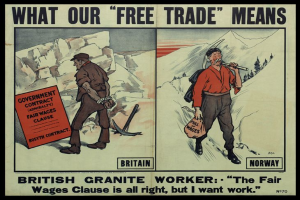 Ein Plakat mit zwei Personen vor einer Bergkulisse und der Aufschrift "Was unser freier Handel bedeutet - Britischer Granit Arbeiter - Die Fair-Wage-Klausel ist in Ordnung, aber ich will Arbeit."