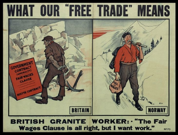 Plakat mit einem britischen Granit Arbeiter vor einer Bergkulisse, mit dem Text: "Was unser Freihandel bedeutet - Britischer Granit Arbeiter - Die Fairen Löhne Klausel ist in Ordnung, aber ich will Arbeit."